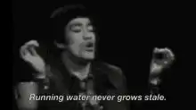 Bruce Lee Running Water Never Grows Stale