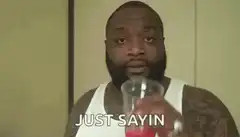 Just Sayin' Man Drinking