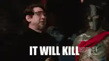 It Will Kill