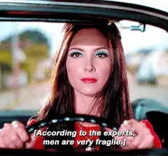 Woman driving car men are very fragile
