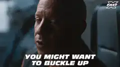 Vin Diesel You Might Want To Buckle Up