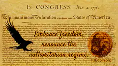 Embrace freedom renounce the authoritarian regime