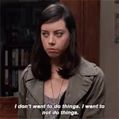 I don't want to do things I want to not do things