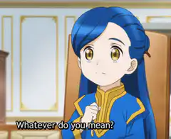 Anime girl confused Whatever do you mean