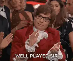Austin Powers clapping well played sir