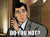 Do You Not? Guy