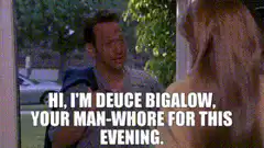 Deuce Bigalow Man-Whore
