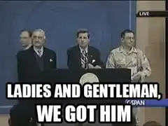 Ladies and Gentleman We Got Him