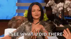 Rihanna I See What U Did There