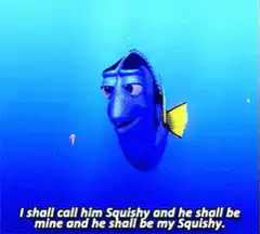 Dory calls him Squishy