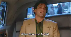 Now take me to jail