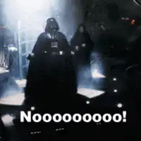 Darth Vader screaming Nooooo