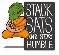 Stack Sats and Stay Humble