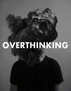 Overthinking head explosion