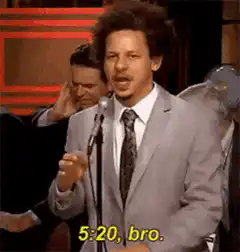 Eric Andre 5:20 bro