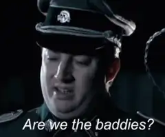 Are we the baddies?