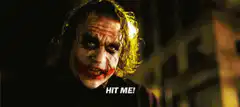 Joker Hit Me