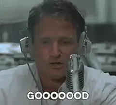 Robin Williams saying GOOOOOOD
