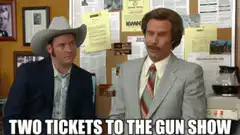 Two Tickets to the Gun Show
