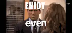 Michael Scott Enjoy Harder