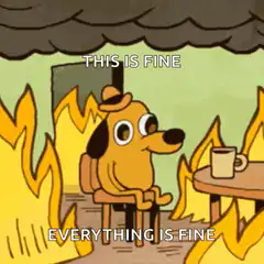 This is fine dog sitting in burning room