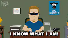 I Know What I Am South Park