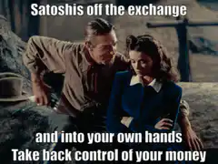 Satoshi off the exchange Take back control of your money