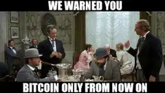 We warned you Bitcoin only from now on