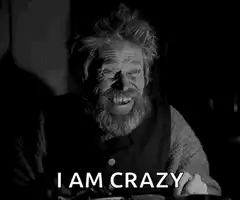 Crazy Old Man I Am Crazy