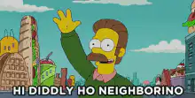Hi Diddly Ho Neighborino