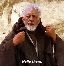 Obi-Wan Kenobi Hello There