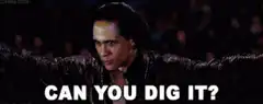 Can you dig it?