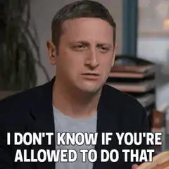 I Don't Know If You're Allowed To Do That