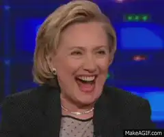 Hillary Clinton laughing hysterically