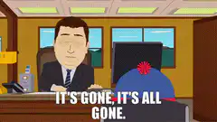 Mr. Garrison It's Gone It's All Gone