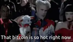That bitcoin is so hot right now