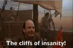The cliffs of insanity