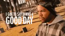 Ice Cube Good Day