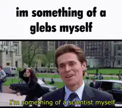 I'm something of a scientist myself meme