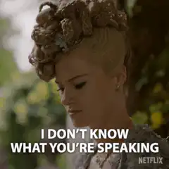 Queen Charlotte I Don't Know What You're Speaking