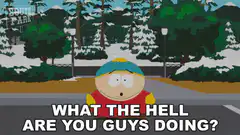 Cartman What The Hell Are You Guys Doing