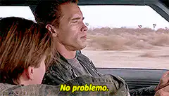 Arnold Schwarzenegger says No problema