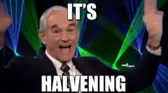 Ron Paul It's Halvening