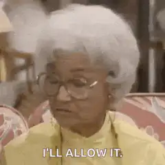 I'll Allow It