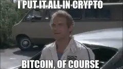 I put it all in crypto bitcoin of course