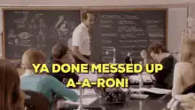Mr. Feeny Ya Done Messed Up A-A-Ron