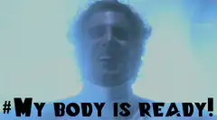 My Body Is Ready!