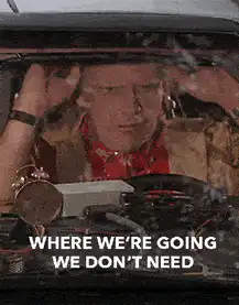 Where we're going we don't need roads