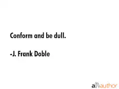 Conform and be dull quote