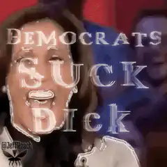 Democrats Suck Dick